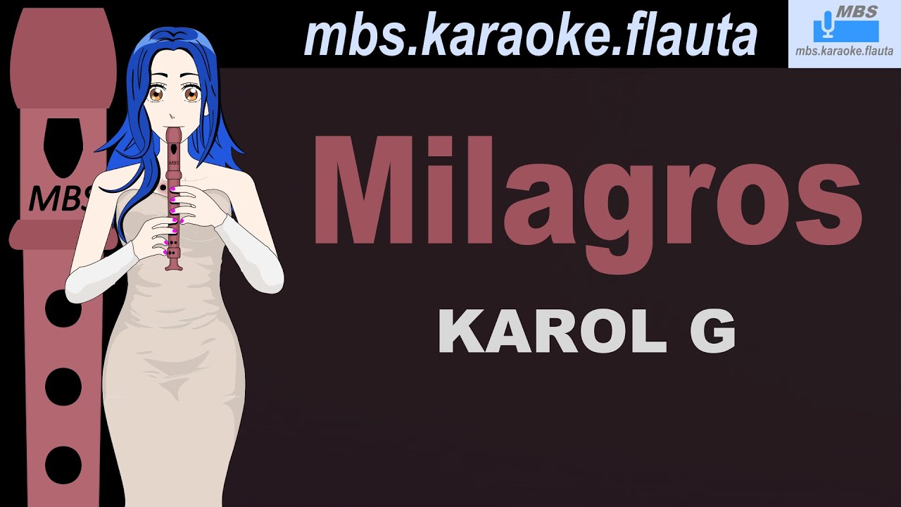 Milagros - KAROL G Flauta Dulce Cover By MBS Tutorial Animado Con Notas Tipo Karaoke