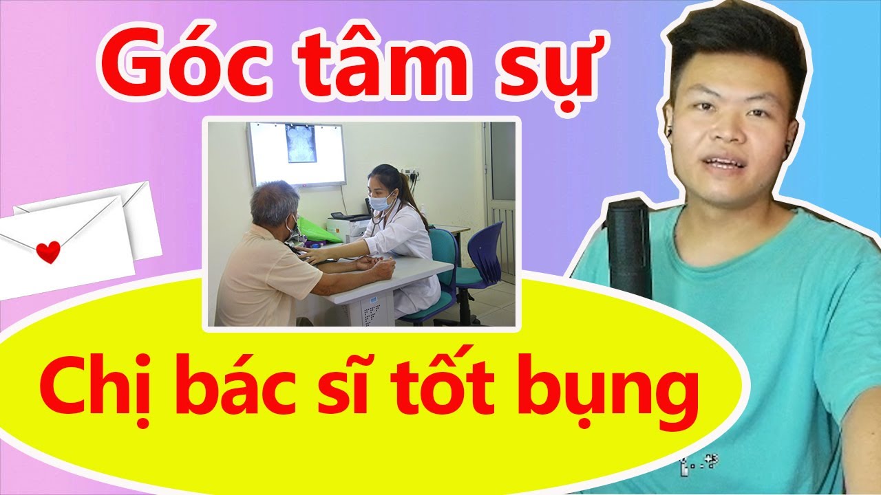 Chị bác sĩ điều dưỡng tốt bụng 🙆 Người bố bạo lực đánh vợ con xong đi cặp bồ 🙏