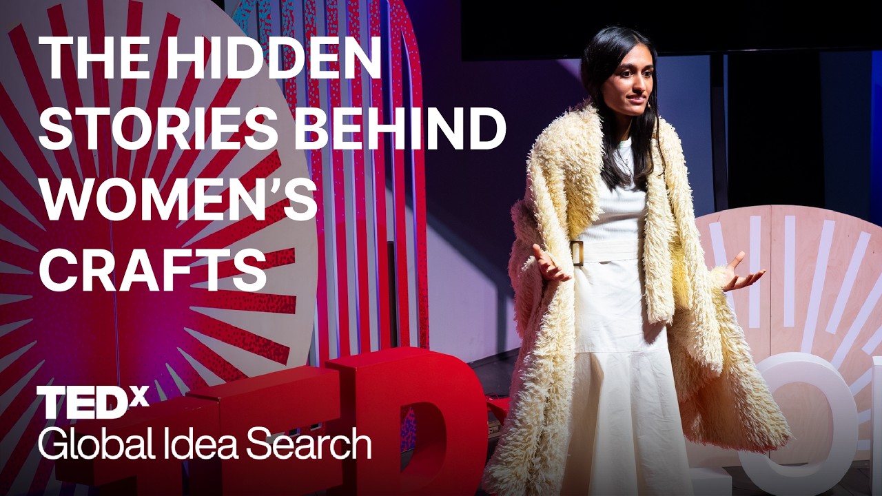 The hidden stories behind women’s crafts | Nyneisha Bansal | TEDxLondon GIS