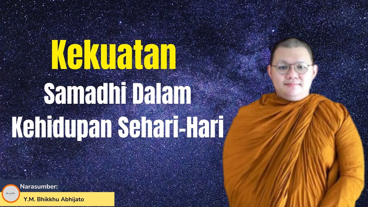 Kekuatan Samadhi Dalam Kehidupan Sehari-Hari ll Y.M Abhijato