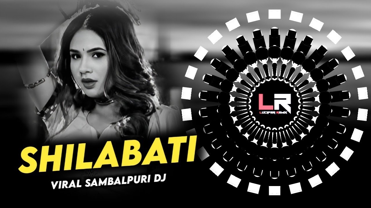 Shilabati - VIRAL SAMBALPURI DJ ll EDM x CIRCUIT MIX ll DJ LUCIFER x MAX x SMILE ll Viral odia dj