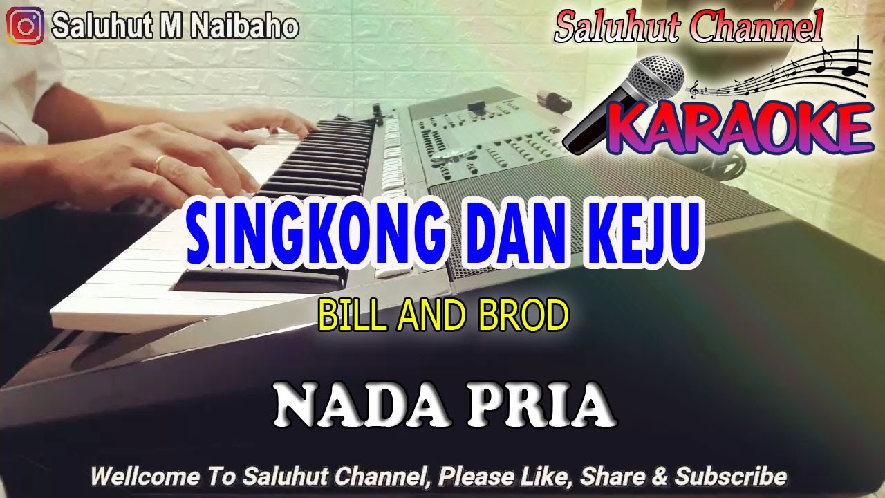 SINGKONG DAN KEJU ll KARAOKE NOSTALGIA ll BILL AND BROD ll NADA PRIA G=DO