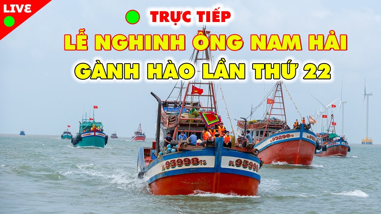 TRỰC TIẾP | Lễ Nghinh Ông Nam Hải Gành Hào Bạc Liêu Lần Thứ 22