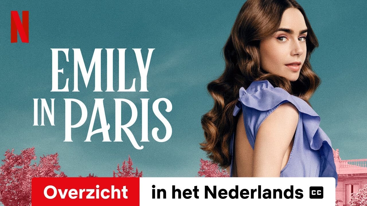 Emily in Paris (Seizoen 1 Overzicht ondertiteld) | Trailer in het Nederlands | Netflix