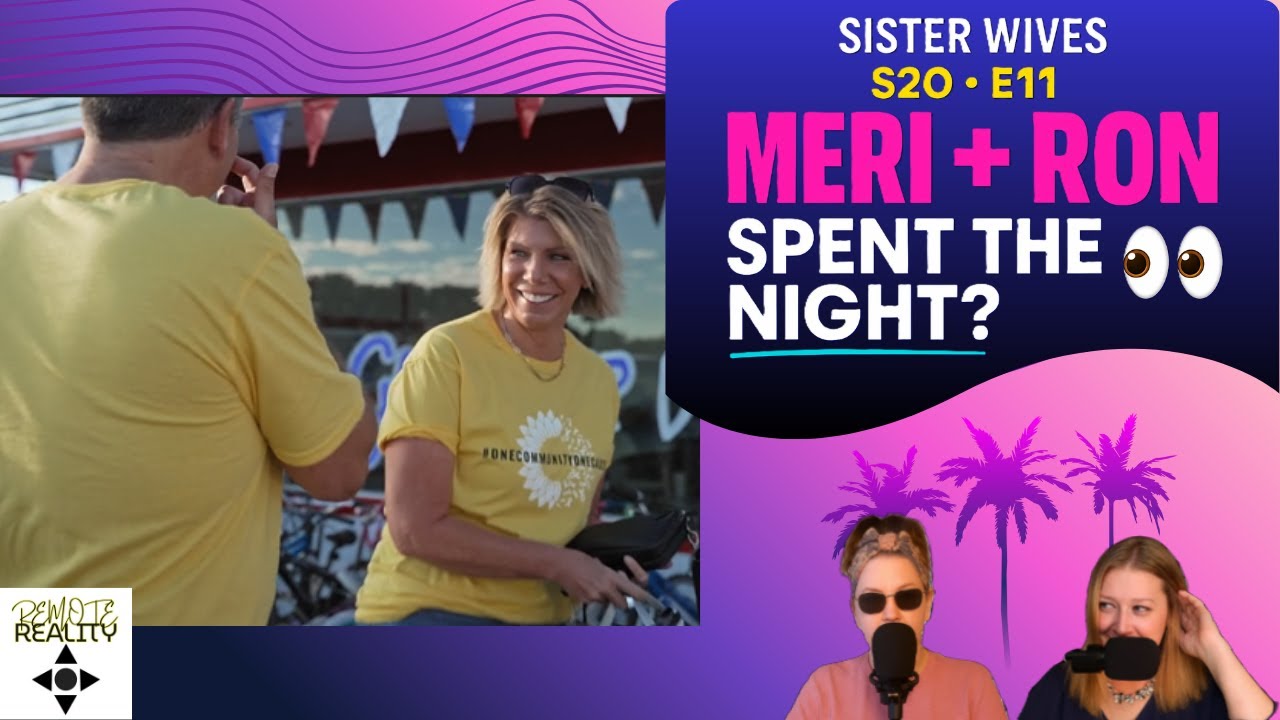Sister Wives S20 E12 Recap | What If We Work This Out? | Meri + Ron Spent the Night?