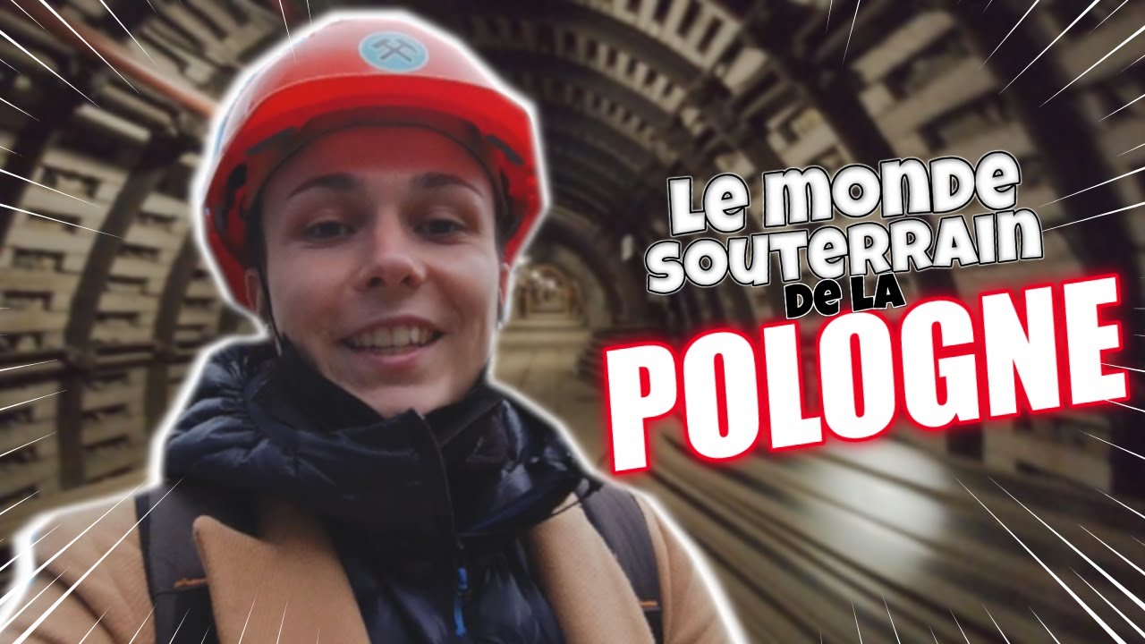 LE MONDE SOUTERRAIN DE LA POLOGNE