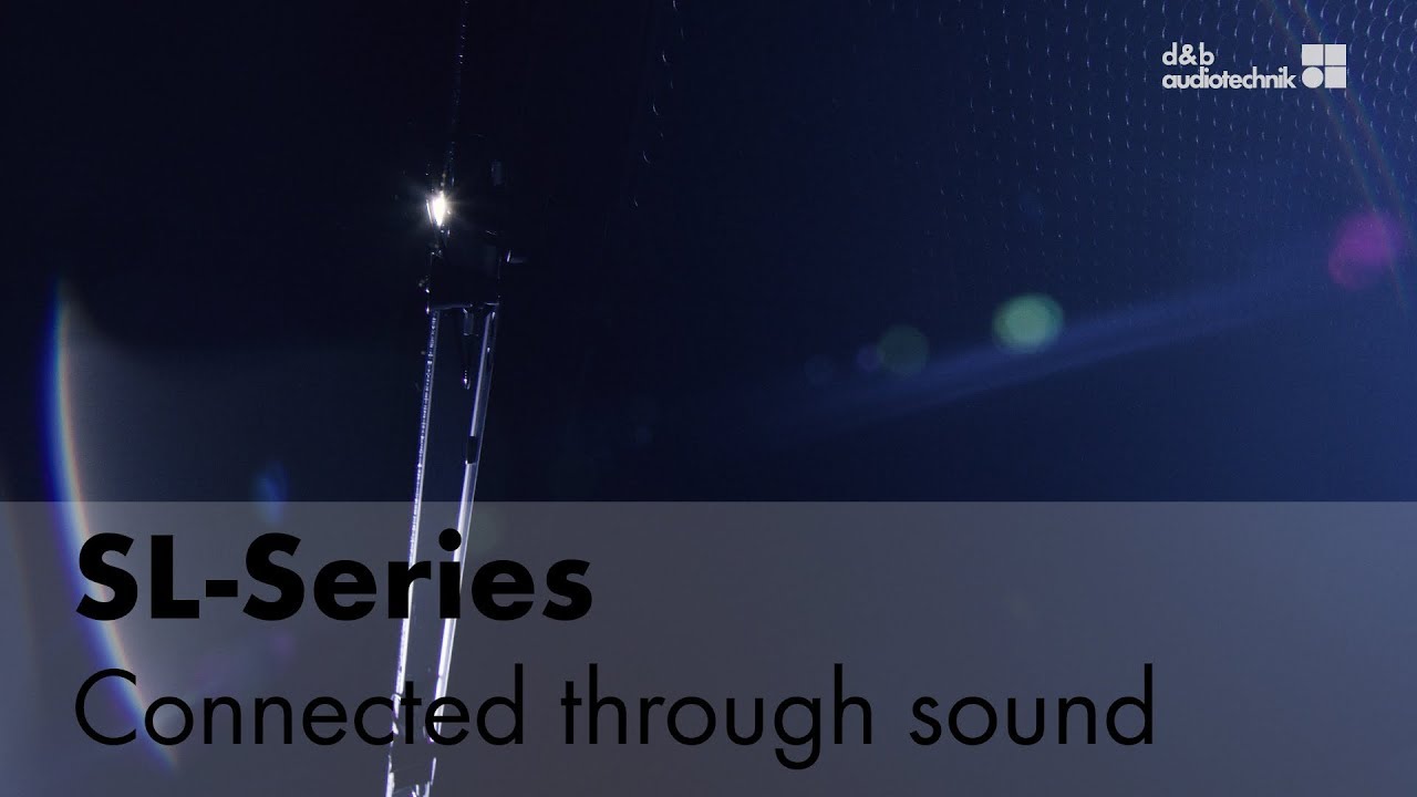 SL-Series. Connected through sound