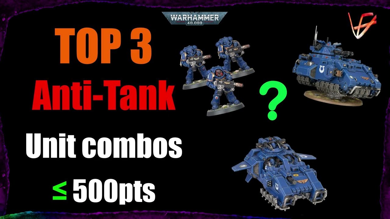 Top 3 Best Space Marines Anti-Tank Unit Packages Under 500pts | Warhammer 40K Tactics