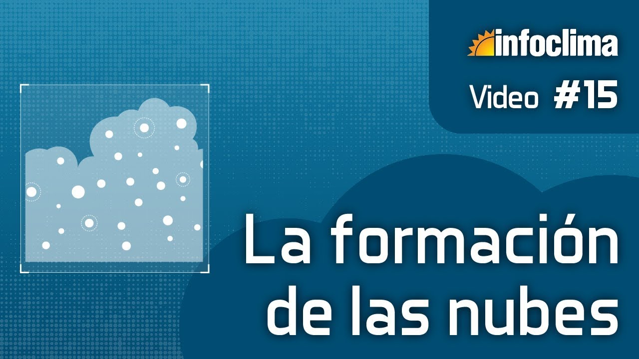 La formación de las nubes
