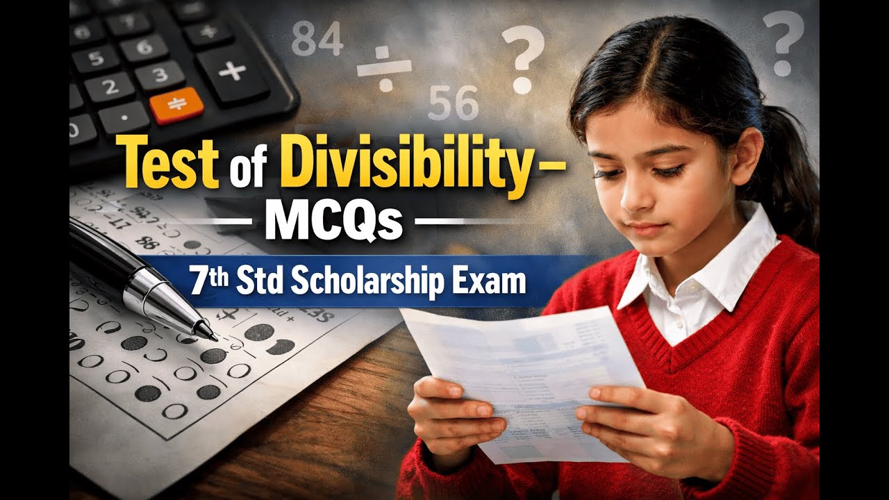Test of Divisibility | 7th Std Scholarship Exam (MCQs)