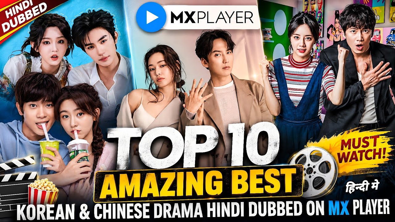 Top 10 Best Korean And Chinese Drama In Hindi Dubbed On MX Player | Movie Showdown