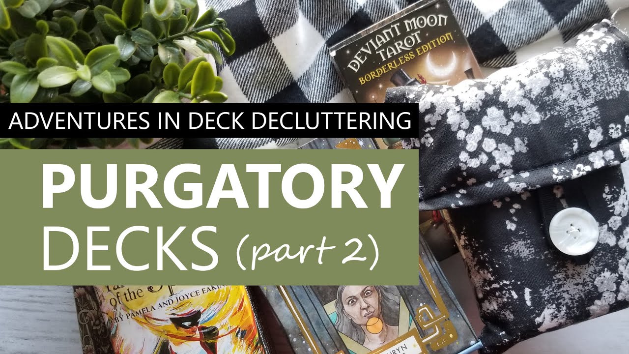 This time maybe it’s you (Purgatory Decks Part Two)