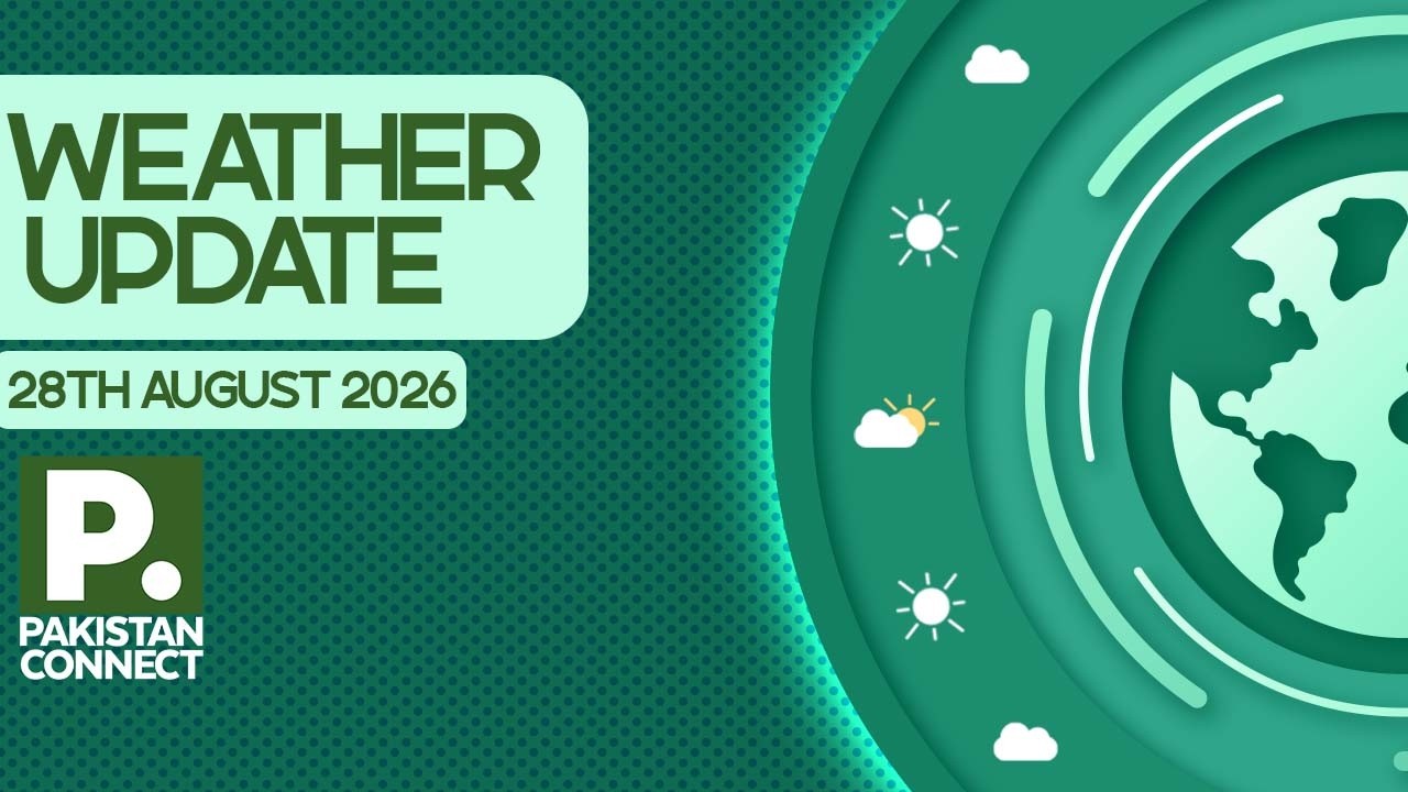 Pakistan Weather Update for 28th August 2026 | Urban Flooding Risk Rises With New Rains
