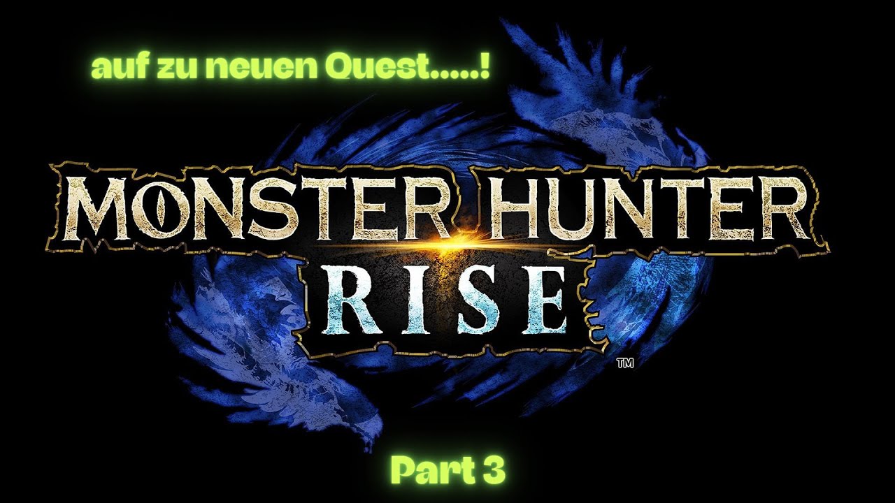 Monster Hunter Rise Part 3 Deutsch