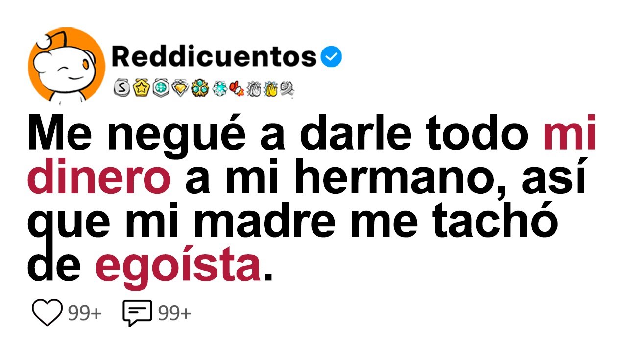 Me Negué a Darle Todo Mi Dinero a Mi Hermano, así Que Mi Madre Me Tachó De Egoísta.