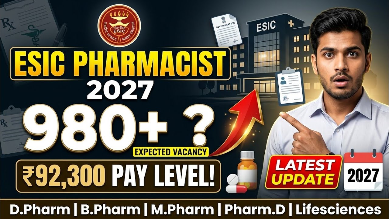 ESIC Pharmacist Recruitment 2027 | Vacancy, Salary ₹92,300, Eligibility & Complete Preparation |