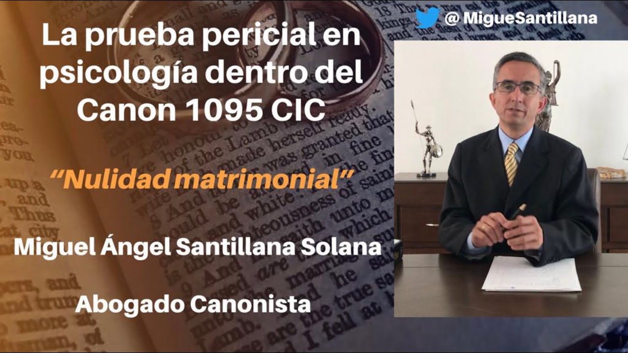 La prueba pericial en psicologia dentro del Canon 1095 CIC