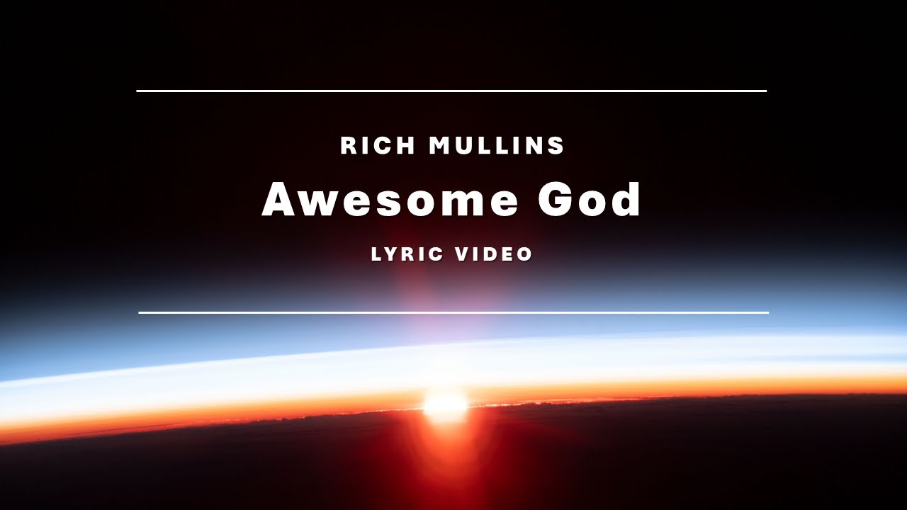 Awesome God - Rich Mullins