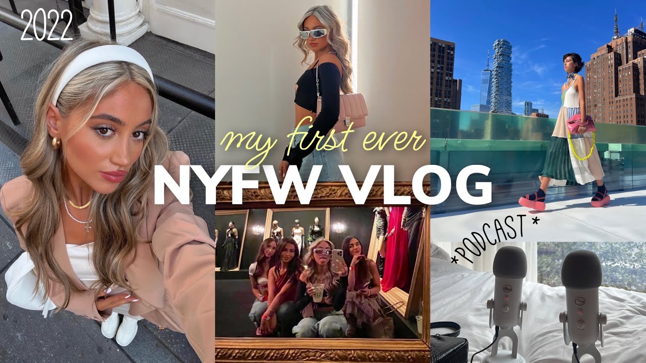 NYFW VLOG: fashion shows, revolve gallery, events & being on a podcast!! *PART 1*