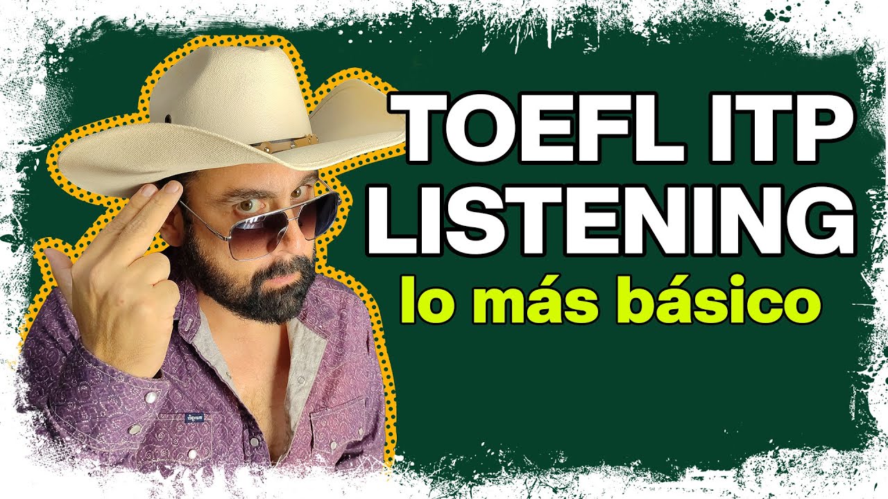 Ve esto ANTES de presentar TOEFL ITP LISTENING