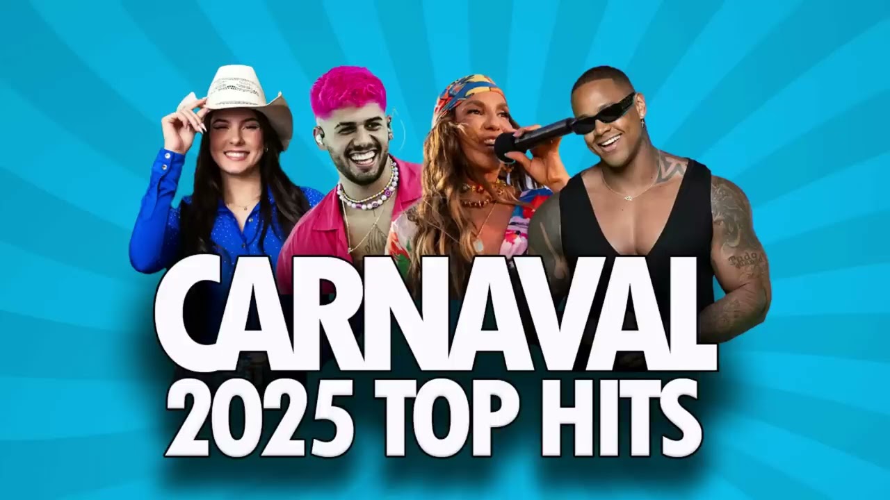 CARNAVAL 2025 TOP HITS! Melhores músicas BRASIL! Ivete, Léo Santana, Anitta, Ana Castela, Zé Felipe