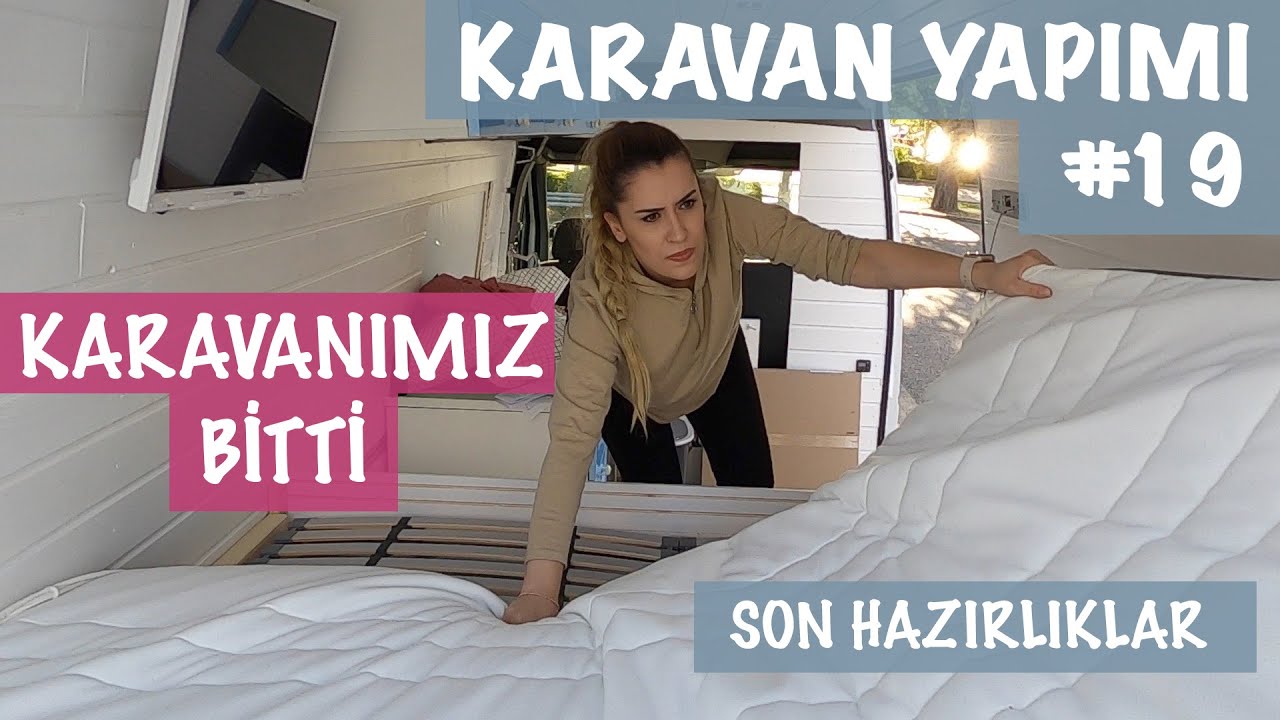 KARAVANIMIZ BİTTİ I Son hazırlıklar l Karavan yapımı #19 l Vanbuild