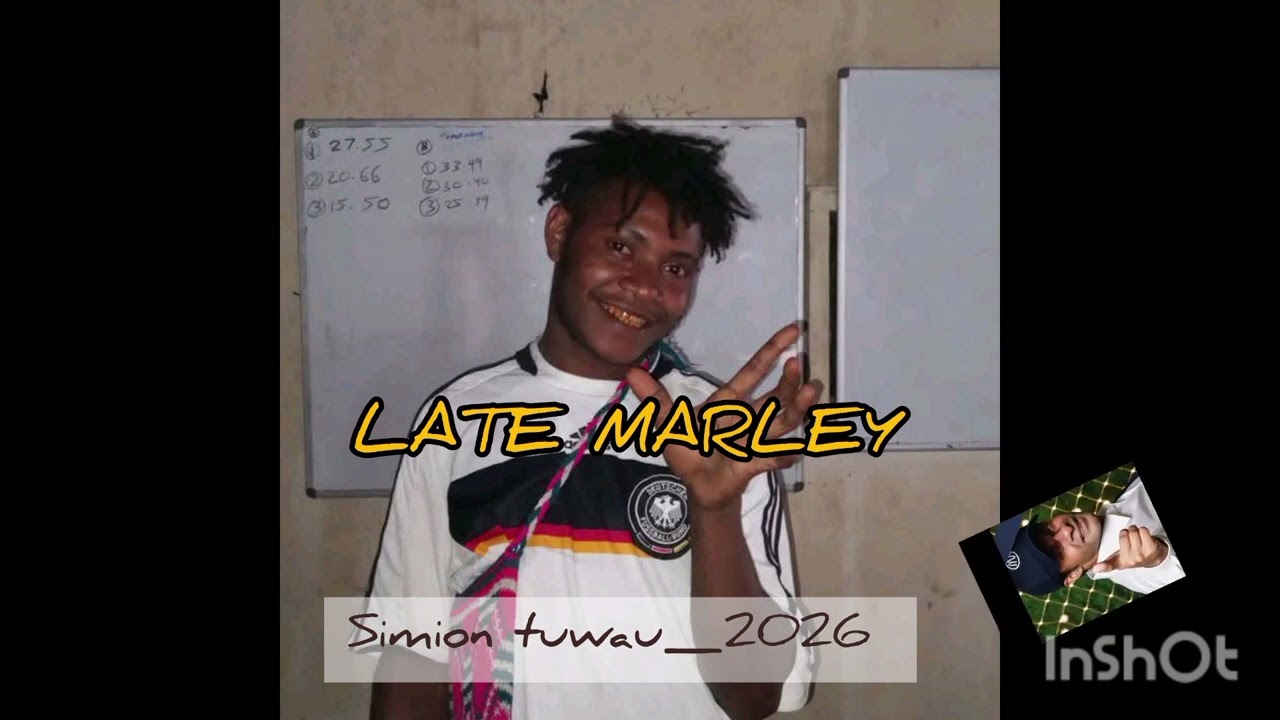 LATE MARLEY _SIMION TUWAU_2026 MUSIC 