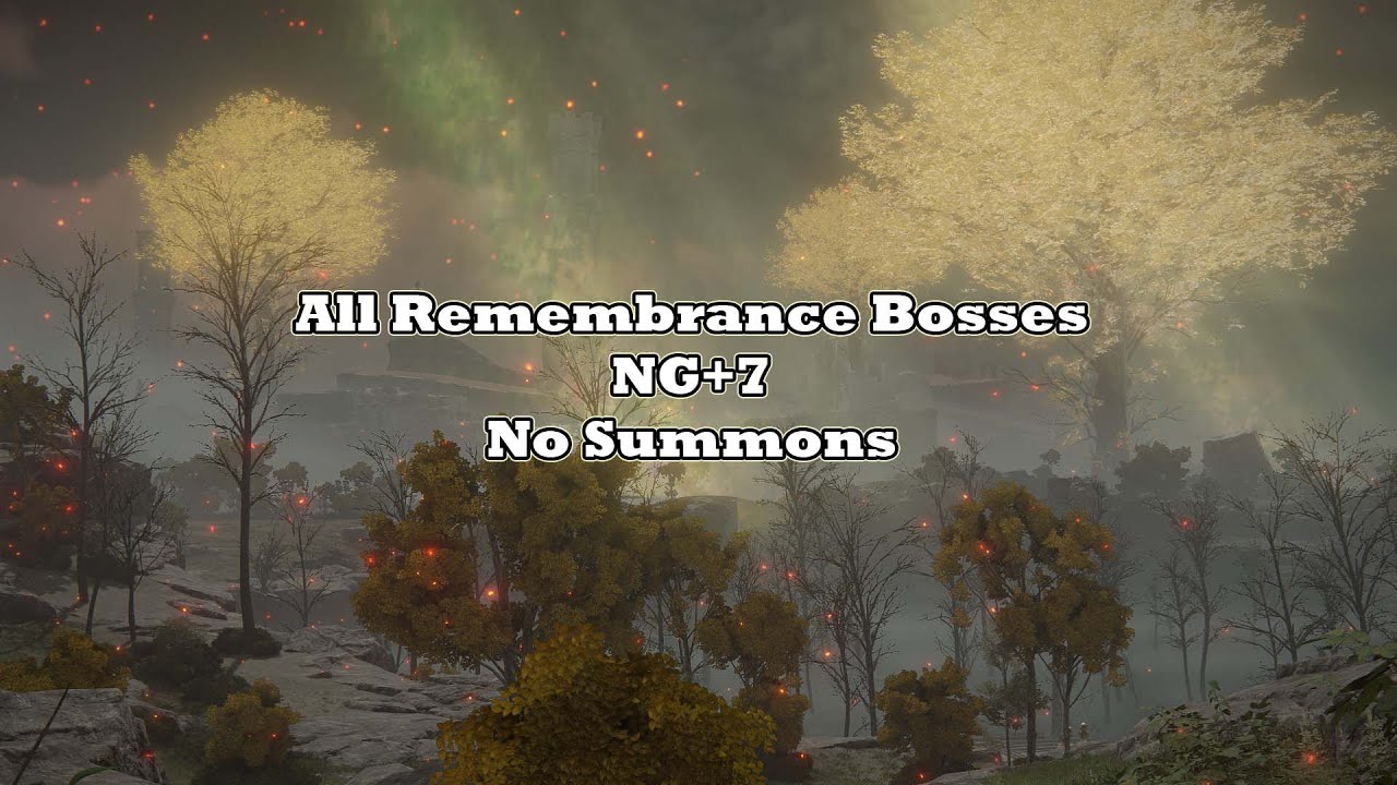 Elden Ring: All Remembrance Bosses | NG+7 | No Summons