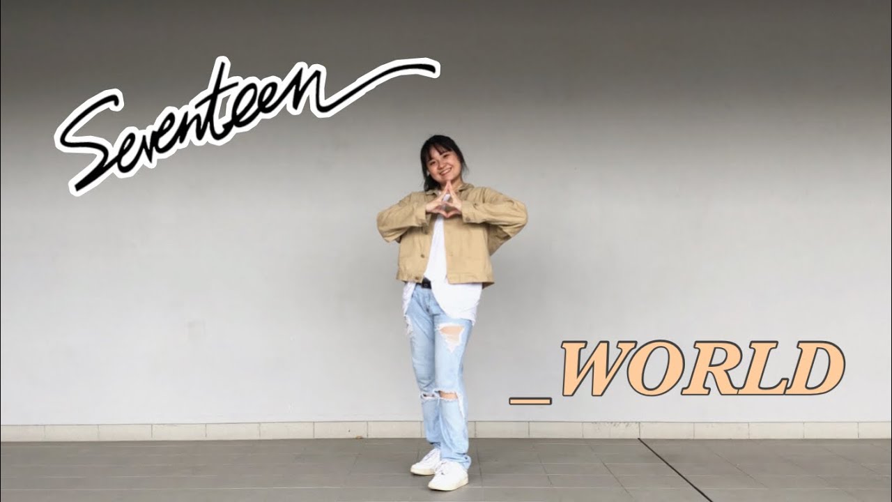 SEVENTEEN (세븐틴)- _WORLD (FULL DANCE COVER) #svt_world @pledis17