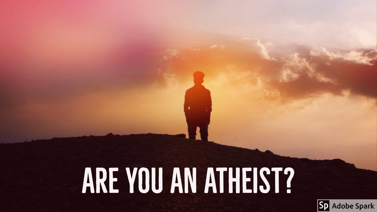 Are You An Atheist?