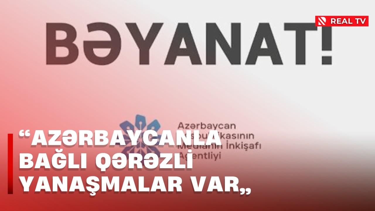 “Azərbaycanla bağlı qərəzli yanaşmalar var”