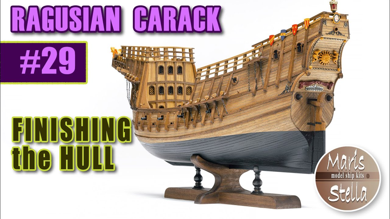 Model ship building #29 - Finishing the HULL - RAGUSIAN CARRACK XVIc - KIT (MarisStella)
