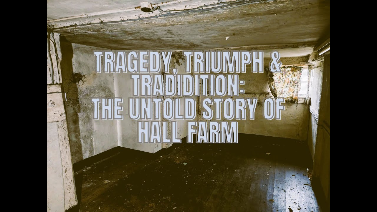 TRAGEDY, TRIUMPH AND TRADITION: THE UNTOLD STORY OF HALL FARM