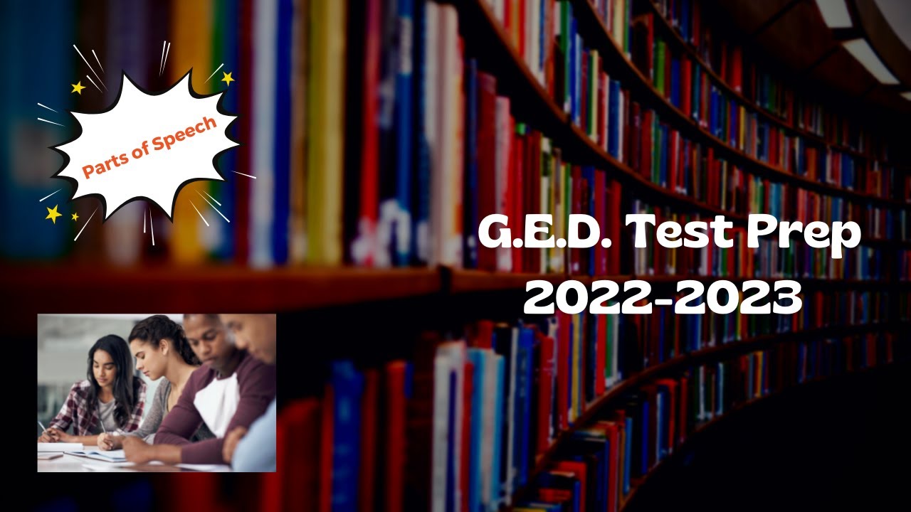 G. E. D. Test Prep 2022-2023 Parts of Speech