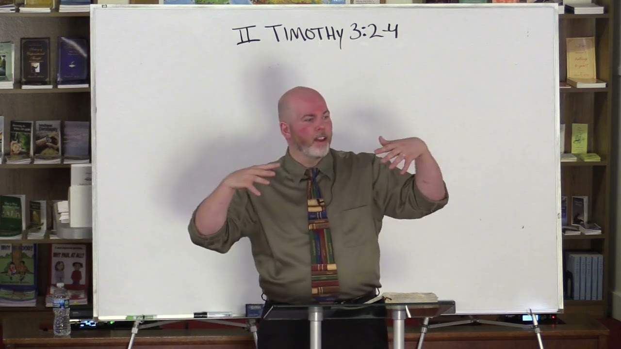 2 Timothy 3:2-4 - What Men Shall Be