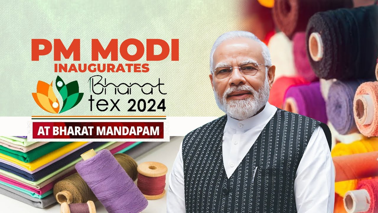 LIVE: PM Modi inaugurates Bharat Tex at Bharat Mandapam in Delhi | India Textile | Bharat | Business