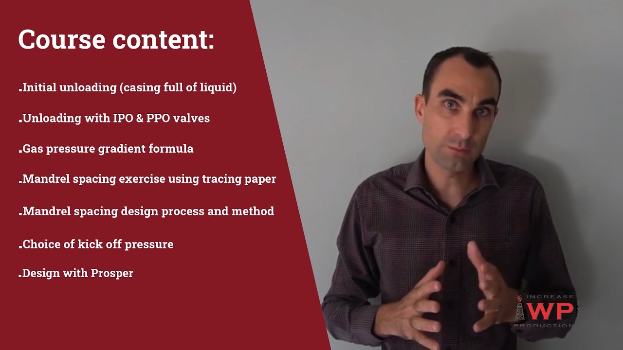 Gas Lift unloading and mandrel spacing design - Online training by IWP