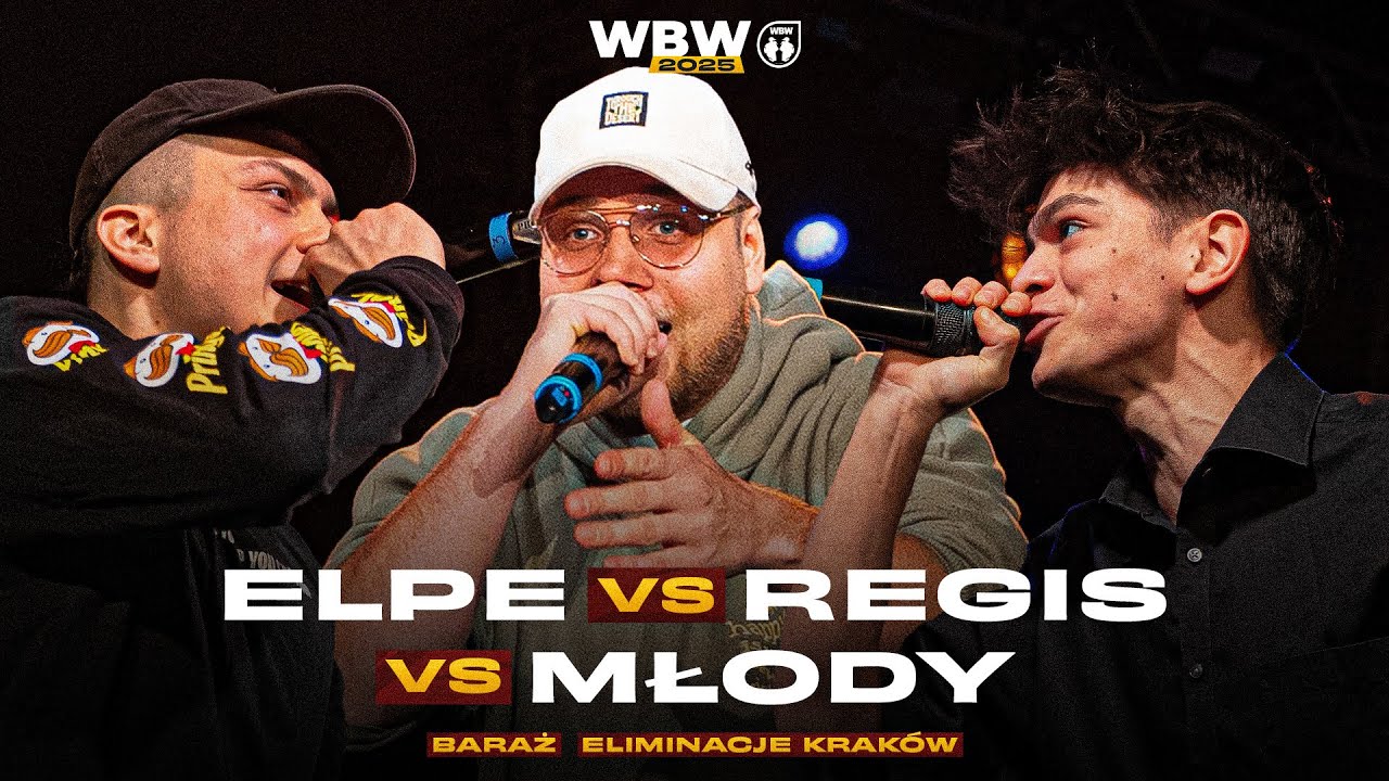 MŁODY 🆚 ELPE 🆚 REGIS 🎤 WBW 2025 el. Krak&oacute;w (Baraż)