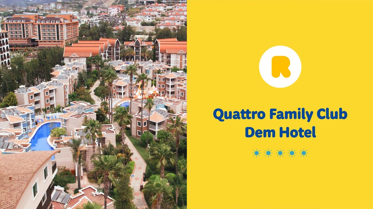 Quattro Family Club Dem Hotel (5*) - Turcja - Riwiera Turecka