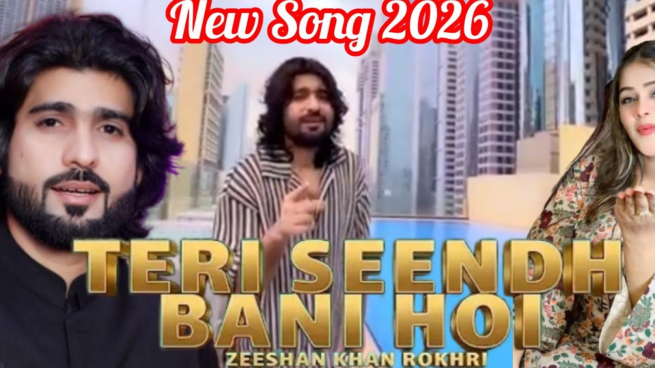 Teri Seendh Bani Hoi | Zeeshan KhanRokhri New SaraikiSong 2026 ! #trending #song #punjabimusic