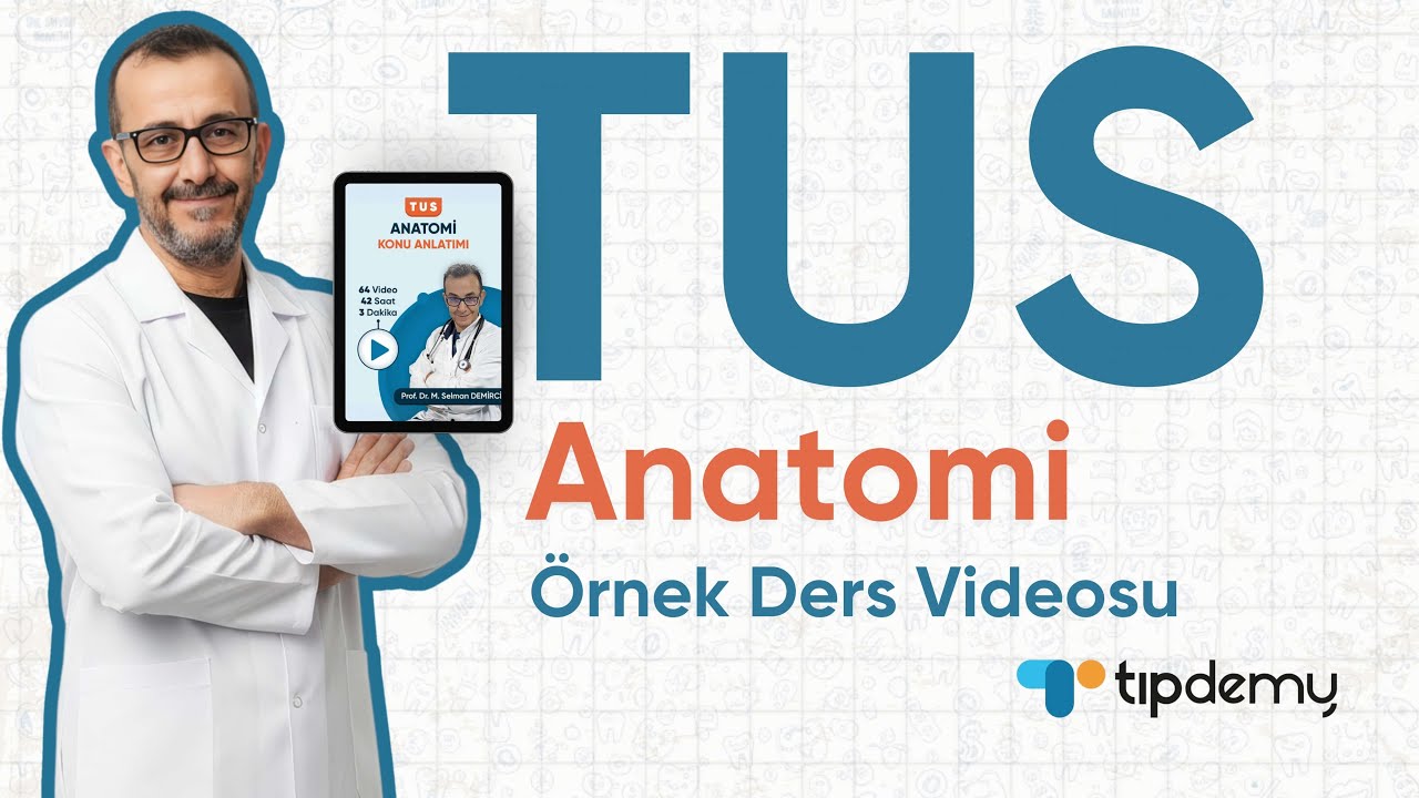 TUS Anatomi Konu Anlatımı | Örnek Ders Videosu | Prof. Dr. Selman Demirci