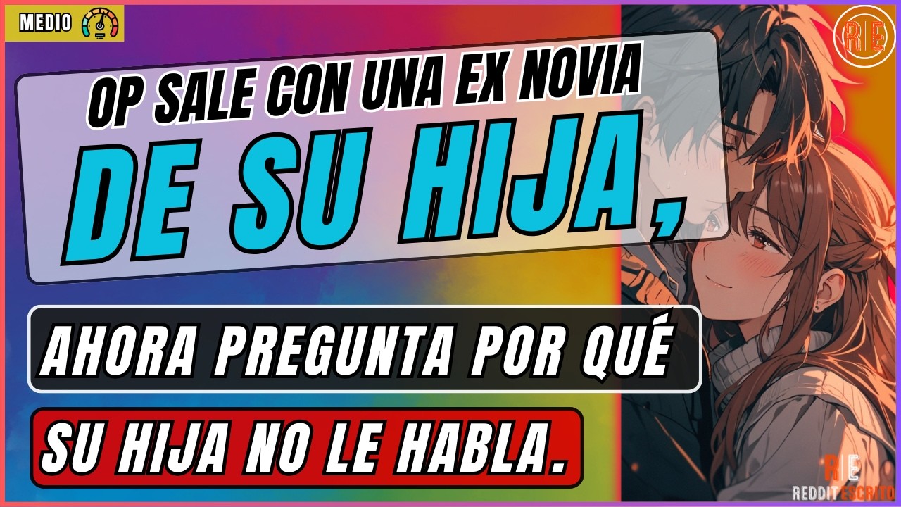 Me casaré con una ex de mi hija, ahora ella no quiere tener nada que ver conmigo 😔| Reddit Historias