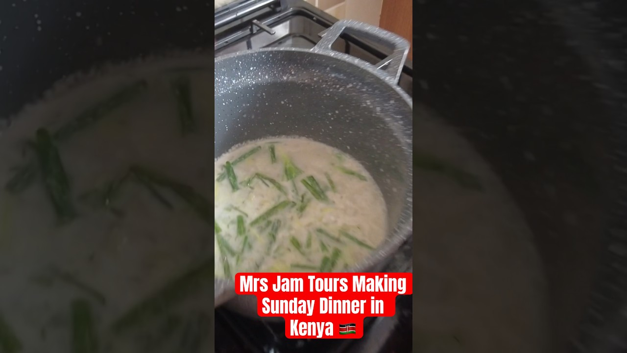 Mrs Jam Tours Making Sunday Dinner in Kenya 🇰🇪