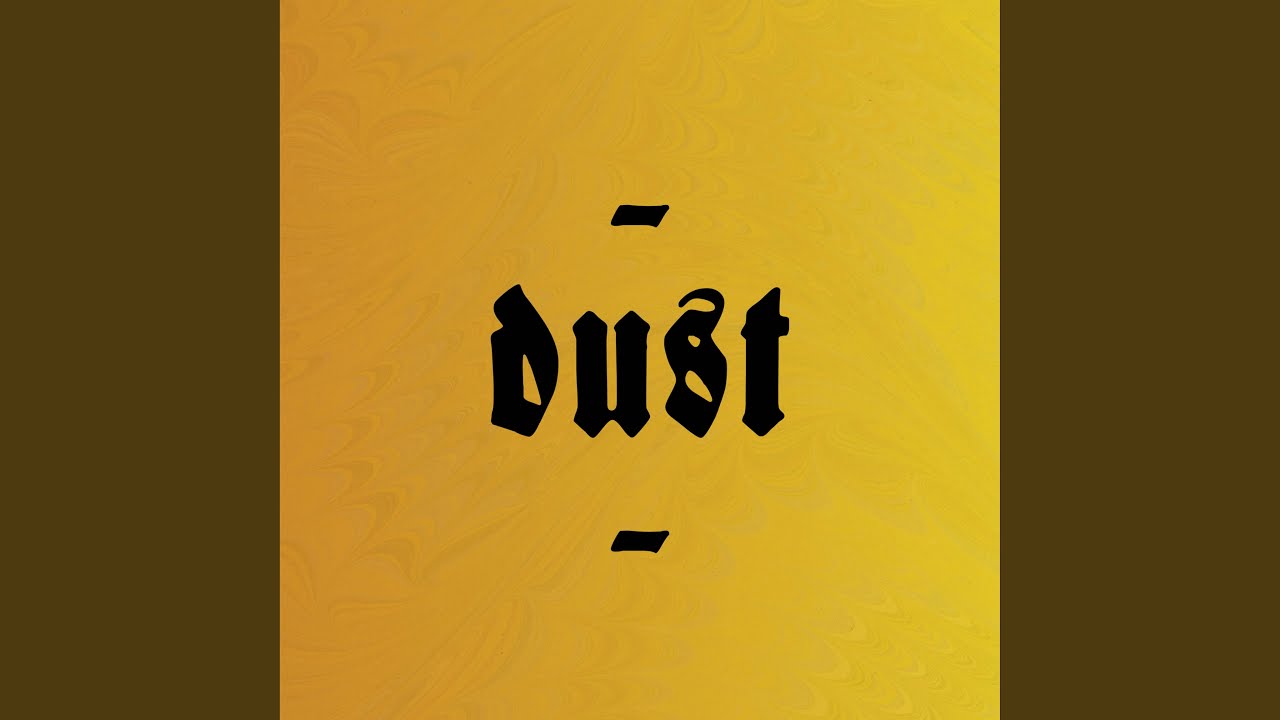 Dust