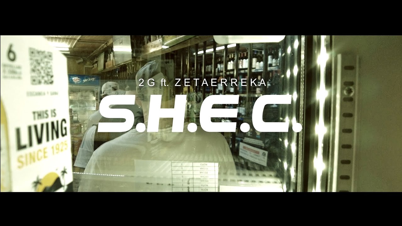 2G - S.H.E.C. ft Zetaerreka (Video Oficial) 