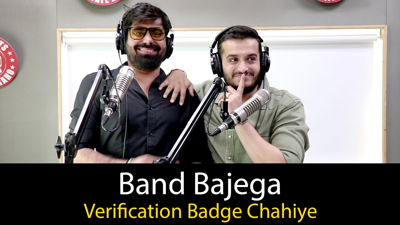 Band Bajega | Kya aapko bhi chahiye verification badge? | Rj Nalwa Rj Rohan