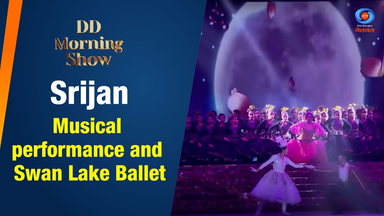 DD Morning Show | Srijan | Musical performance and Swan Lake Ballet | 6th December 2023