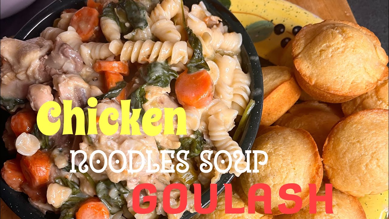 HOW TO MAKE CHICKEN & NOODLE SOUP GOULASH #cookingwithjudycaldwell #chickennoodlessoup 