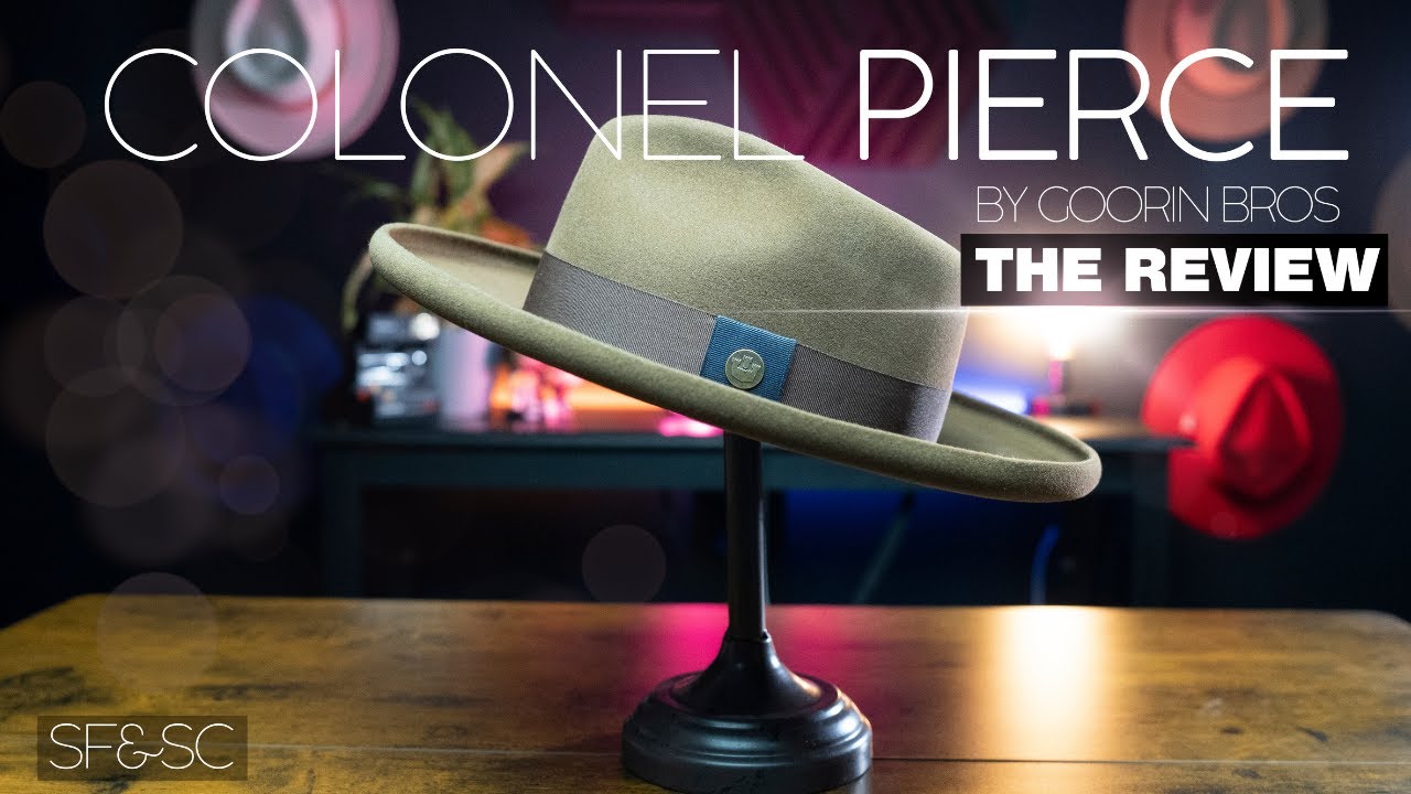 We reviewed the COLONEL PIERCE Fedora By Goorin Bros./Which Fedora Should I Buy?