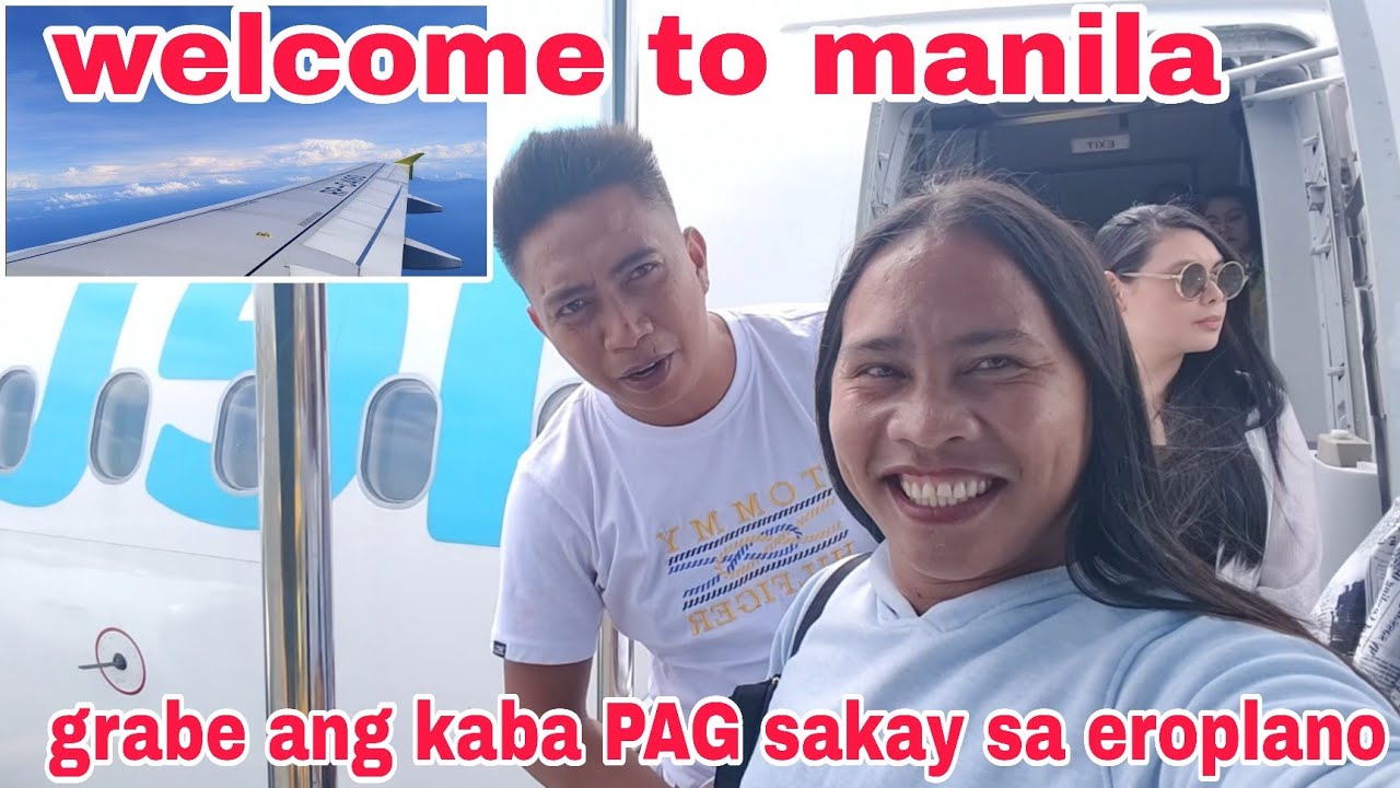 WELCOME TO MANILA | GRABE ANG KABA PAGSAKAY SA EROPLANO | FIRST TIME NAKASAKAY